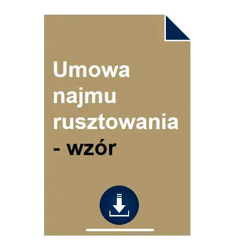 Zdjęcie Umowa wynajmu rusztowania wzór - uniknij kosztownych błędów