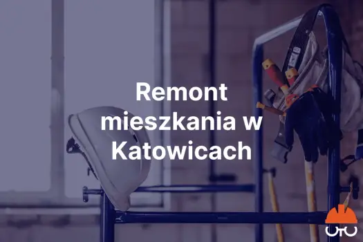 Zestawienie najlepszych ekip remontowych w Katowicach